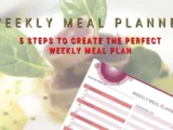 How do I create a weekly meal plan